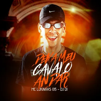 Deixa Meu Cavalo Andar by MC Lukinhas 015