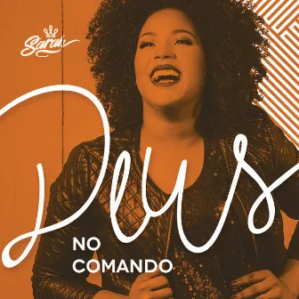 Deus No Comando (Ao Vivo Em São Paulo / 2017) by Sarah Oliveira