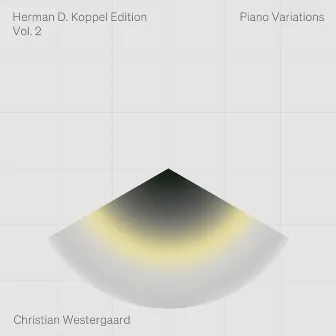 Herman D. Koppel Edition, Vol. 2: Piano Variations by Christian Westergaard