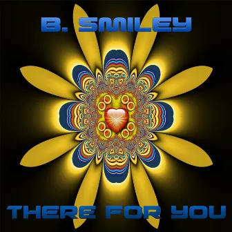 There For You by B. Smiley