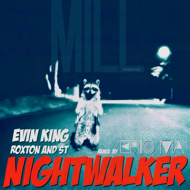 Nightwalker - Eric Ma Remix