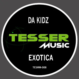 Exotica by DA KIDZ