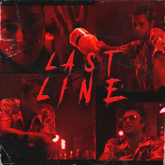 LAST LINE by NXVXRXXX PLAYAXXX