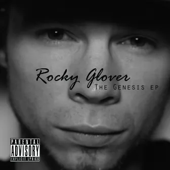 The Genesis Ep - EP by Rocky Glover