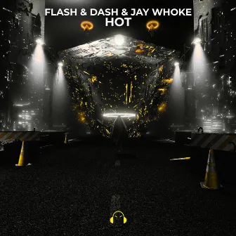 HOT by Flash & Dash