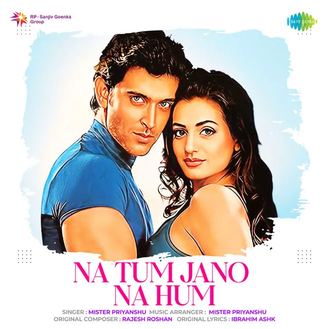 Na Tum Jano Na Hum (From "Kaho Naa Pyar Hai")