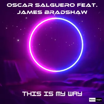 This Is My Way by Oscar Salguero