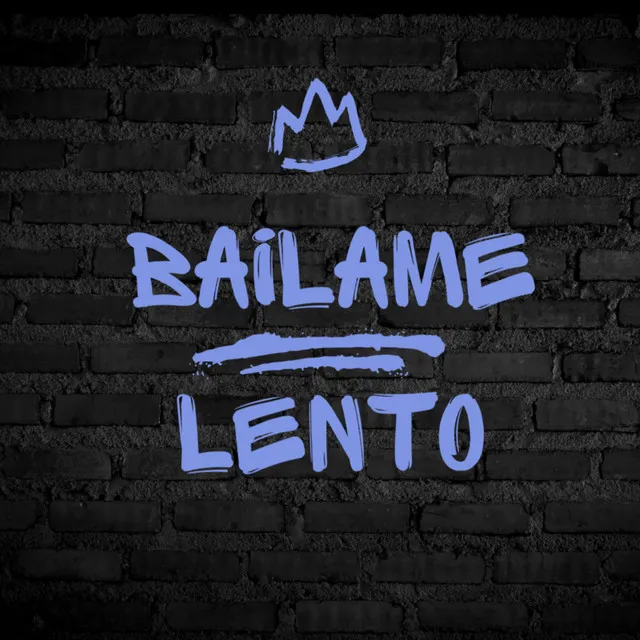 Bailame Lento