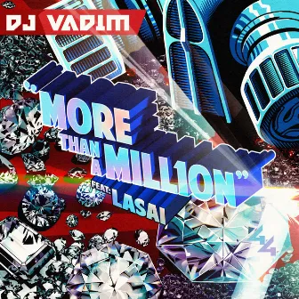 More Than a Million by Lasai