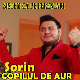 Sistem ca pe Ferentari by Sorin Copilul De Aur