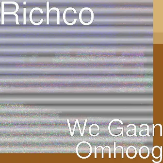 We Gaan Omhoog by Richco