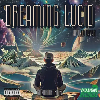 DREAMING LUCID by Apollo Davar