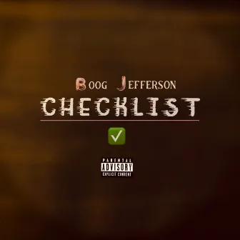 Checklist (Don't Tell Me) by Boog Jefferson