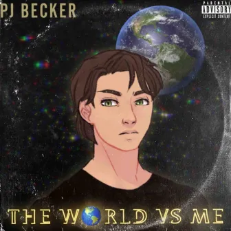 The World vs Me by PJ Becker