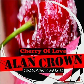 Cherry of Love by Alan Crown