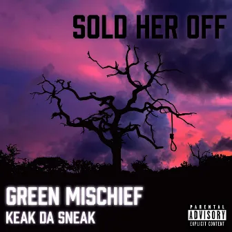 Sold Her Off by Green Mischief