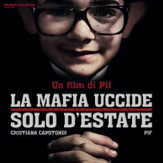 LA MAFIA UCCIDE SOLO D'ESTATE (Original Motion Picture Soundtrack) by Santi Pulvirenti