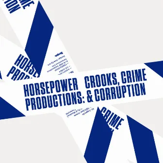 Crooks, Crime & Corruption by Horsepower Productions