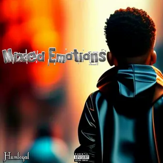 Mixed Emotions by Hunloyal