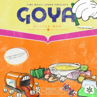 Goya by Hustle Man