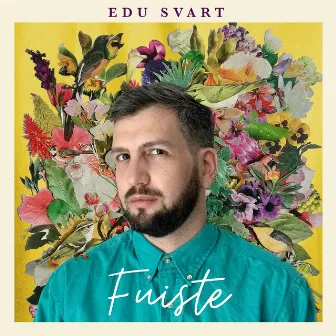 Fuiste by Edu Svart