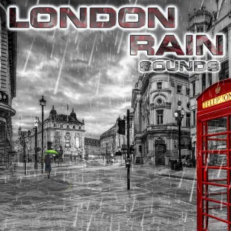 London Rain Sounds by White Noise Ambience