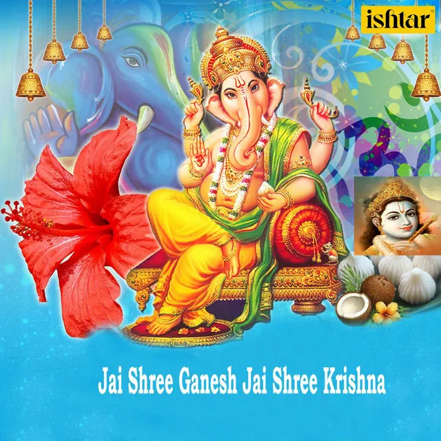 Jai Shree Ganesh Jai Shree Krishna