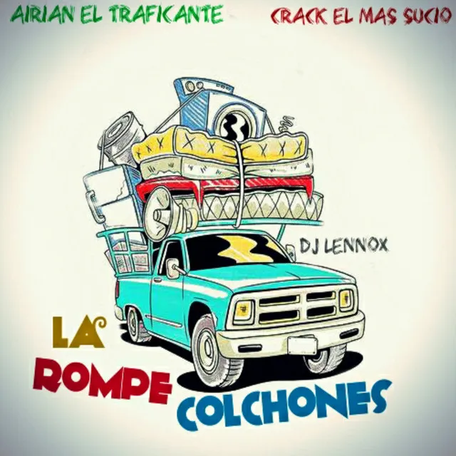 La Rompe Colchones