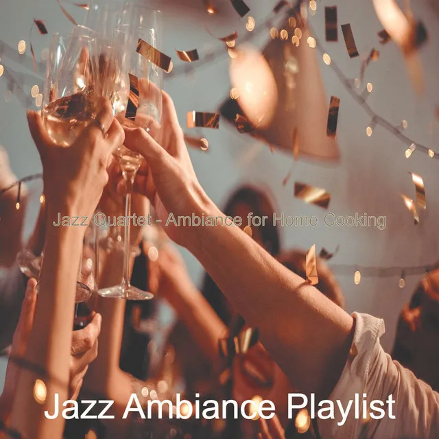 Jazz Quartet - Ambiance for Home Cooking