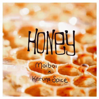 Honey by MOIBOI