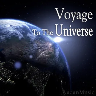 Voyage To The Universe (Soothing Relaxation Music) by NADAN