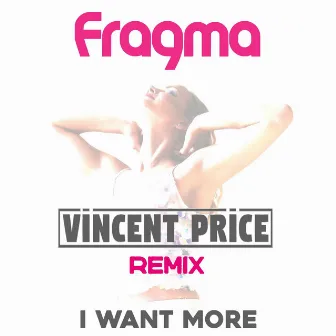 I Want More (Vincent Price Remix) by Vincent Price