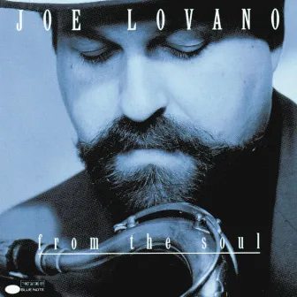 From The Soul by Joe Lovano