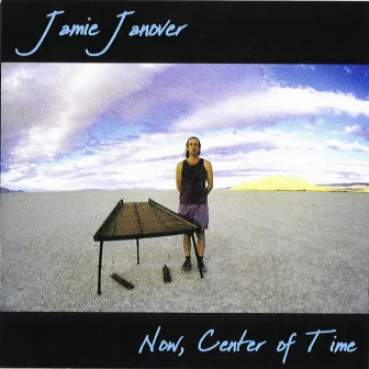 Now Center of Time by Jamie Janover