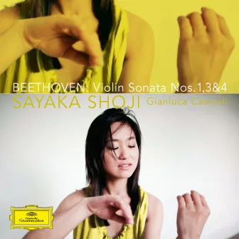 Beethoven: Violin Sonatas Nos. 1, 3 & 4 by Sayaka Shoji