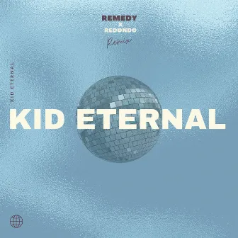 Remedy (Remix) by KID ETERNAL