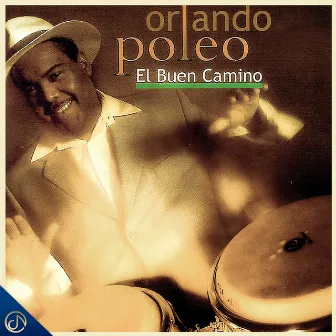 El Buen Camino by Orlando Poleo