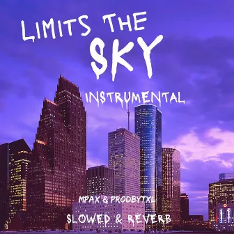 Limits The Sky (Instrumental Slowed & Reverb) by Mpax