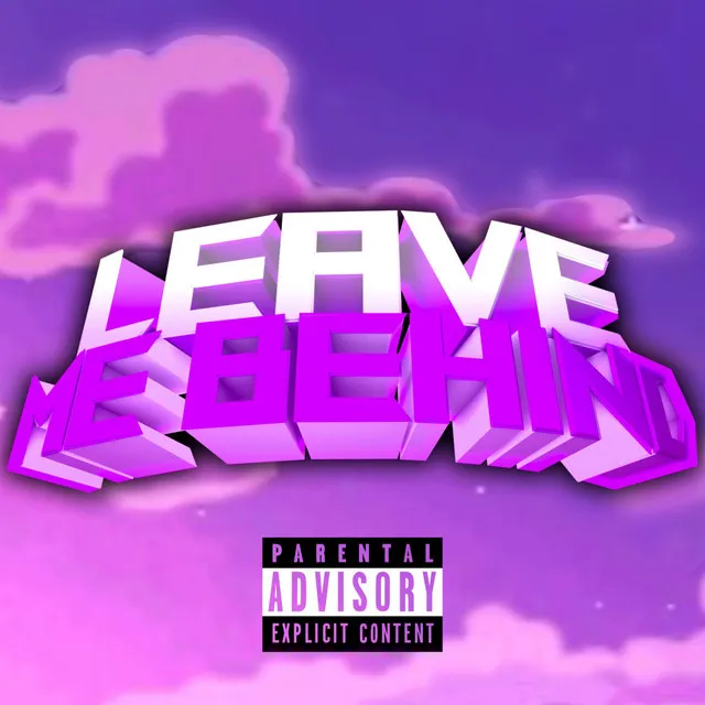 Leave Me Behind