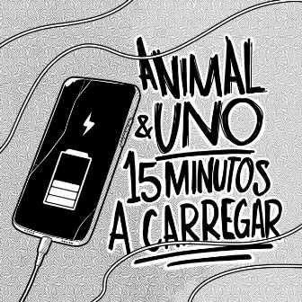 15 Minutos a Carregar by Uno Consultório