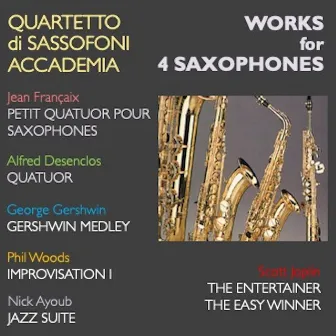 Works for 4 Saxophones by Sassofoni Accademia Quartet