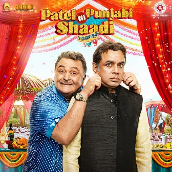 Patel Ki Punjabi Shaadi (Original Motion Picture Soundtrack) by Lalit Pandit