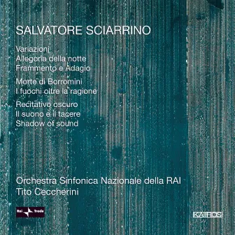 Salvatore Sciarrino: Orchestral Works by Tito Ceccherini