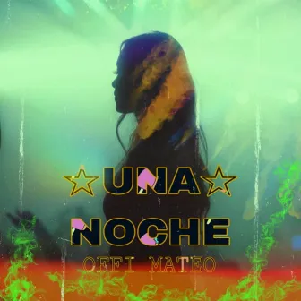 Una noche by Offi Mateo