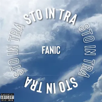 Sto In Tra by Fanic