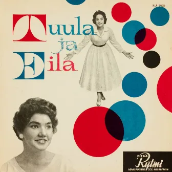 Tuula ja Eila by Eila Pellinen