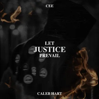 Let Justice Prevail by Cee