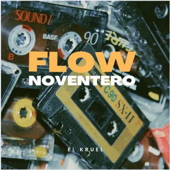 Flow noventero by El Kruel