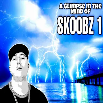 A Glimpse In The Life Of Skoobz 1 by Skoobz&ID