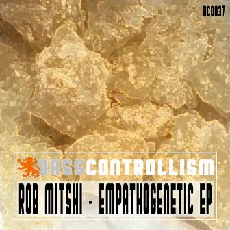 Empathogenetics by Rob Mitshi